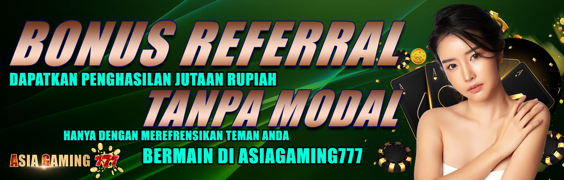 BONUS REFFERAL ASIAGAMING777