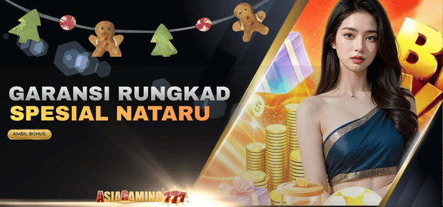 GARANSI ANTI RUNGKAD NATAL & TAHUN BARU ASIAGAMING777