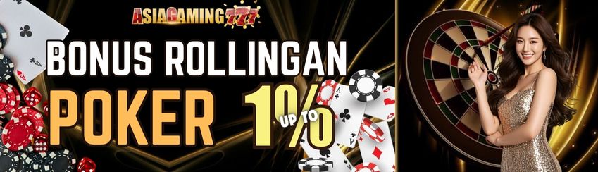 Bonus Rollingan POKER up to 1%
