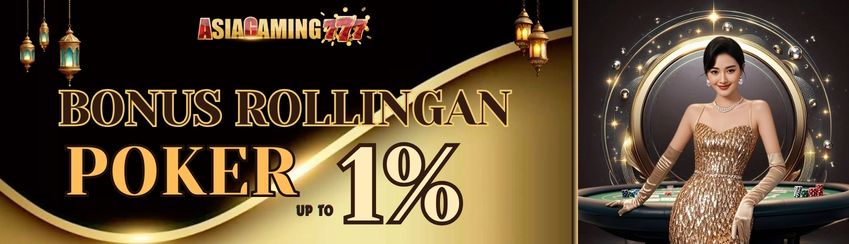 Bonus Rollingan POKER up to 1%
