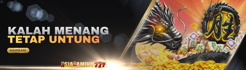 KALAH MENANG TETAP UNTUNG - ASIAGAMING777
