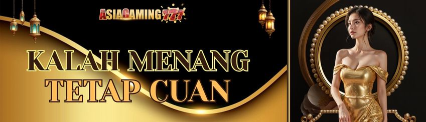 KALAH MENANG TETAP UNTUNG - ASIAGAMING777